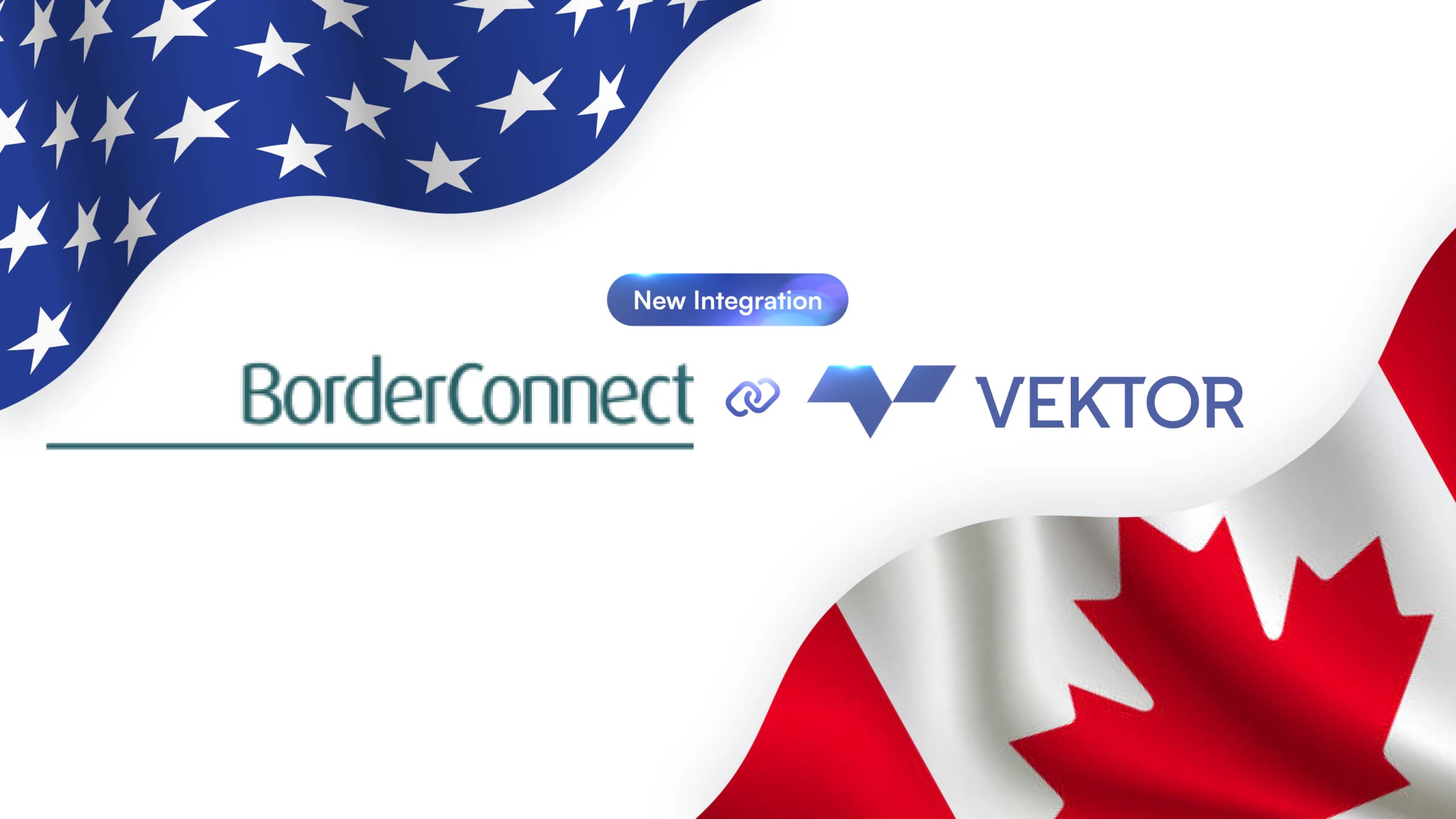 Introducing Integration with BorderConnect to streamline cross-border operations